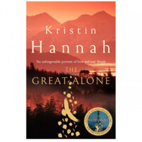 Kristin Hannah: The Great Alone