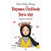 Hatice Kubra Tongar: Basimin Ustunde Yerin Var