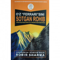 Robin Sharma: O'z "ferrari"sini sotgan rohib (yumshoq muqova)