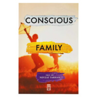 Nevzat Tarhan: Conscious Family