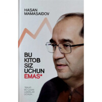 Hasan Mamasaidov: Bu kitob siz uchun emas*