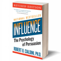 Robert B. Cialdini: Influence. The Psychology of Persuasion