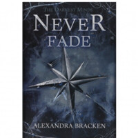 Alexandra Bracken: Never Fade