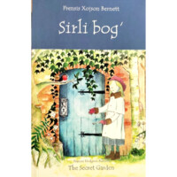 Frensis Hojson Bernett: Sirli bog' (The secret garden)