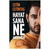 Cetin Cetintas: Hayat sana ne anlatiyor