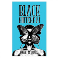 Robert M. Drake: Black Butterfly