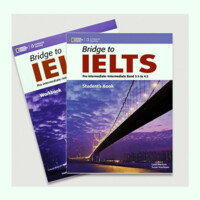 Bridge to IELTS. Pre-intermediate - Intermediate Band 3.5 to 4.5 (Student's Book + Workbook)