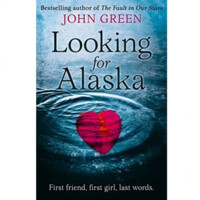 John Green: Looking for Alaska (hard cover)