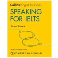 Karen Kovacs: Collins English for Exams. Speaking for IELTS