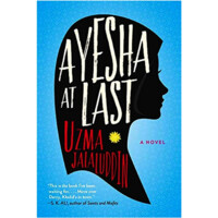 Uzma Jalaluddin: Ayesha at Last