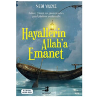 Nebi Yıldız: Hayallerin Allah'a Emanet