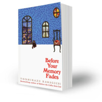 Toshikazu Kawaguchi: Before Your Memory Fades