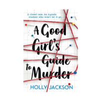 Holly Jackson: A Good Girl's Guide to Murder