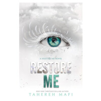 Tahereh Mafi: Restore Me