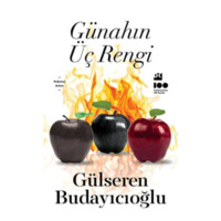 Gülseren Budayıcıoğlu: Günahın Üç Rengi