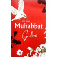 Adem Sarach: Muhabbat Gullari