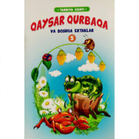 Qaysar qurbaqa va boshqa ertaklar (Tarbiya soati)