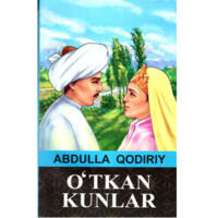 Abdulla Qodiriy: O‘tkan Kunlar (Navro'z)