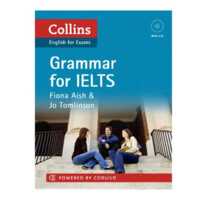 Fiona Aish, Jo Toomlinson: Collins English for exams. Grammar for IELTS