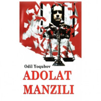 Odil Yoqubov: Adolat manzili