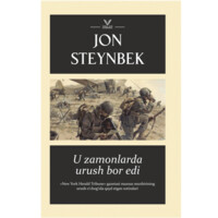 Jon Steynbek: U zamonlarda urush bor edi