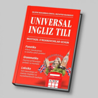 Nilufar Muhammadjonova, Muzaffar Mahmudov: Universal ingliz tili. Mustaqil o'rganuvchilar uchun