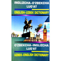 Jo'rayev Lutfullo: Inglizcha-o'zbekcha, o'zbekcha-inglizcha lug'at. English-Uzbek, Uzbek-English dictionary