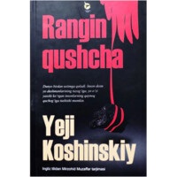 Ежи Кошинский: Рангин қушча-ASAXIY UZ