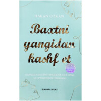 Hakan O'zkan: Baxtni yangidan kashf et