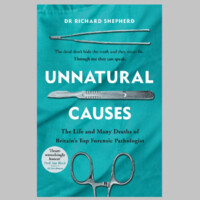 Dr Richard Shepherd: Unnatural Causes