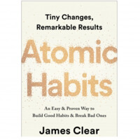 James Clear: Atomic Habits. An Easy & Proven Way to Build Good Habits & Break Bad Ones (pre-order)