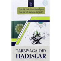 Tarbiyaga oid hadislar (Lotin)
