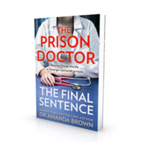 The Prison Doctor: The Final Sentence