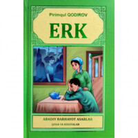 Pirimqul Qodirov: Erk (qattiq muqova)