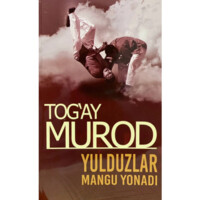 Tog‘ay Murod: Yulduzlar mangu yonadi (2022)