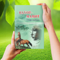 Chingiz Aytmatov: Hayot-mamot