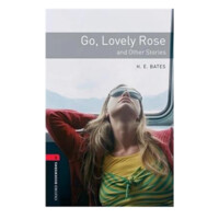 H.E. Bates: Go, Lovely Rose and other Stories