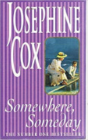 Josephine Cox: Somewbere, Someday