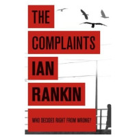Ian Rankin: The Complaints (used)