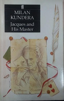 Milan Kundera: Jacques and His Master (used)