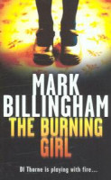 Mark Billingham - The Burning Girl (used)