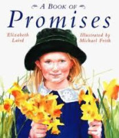 Elizabeth Laird and Michael Frith: A Book of Promises (used)