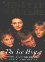 Minette Walters: The Ice House (used)