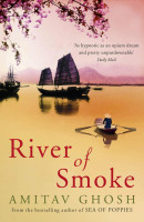 Amitav Ghosh: River of Smoke (used)