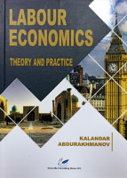 Kalandar Abdurakhmanov: Labour Economics. Theory and practice