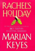 Marian Keyes: Rachel's Holiday (Used)