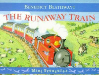 Benedict Blathwayt: The Runaway Train (Used)