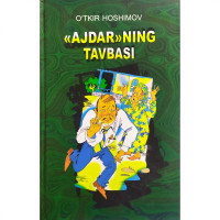 Ўткир Ҳошимов: "Аждар"нинг тавбаси-ASAXIY UZ