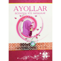 Аёллар ибодатига хос масалалар (лотин)-ASAXIY UZ