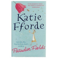 Katie Fforde: Paradise Fields (used)